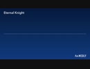 Eternal Knight 【アレンジ】