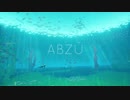 【明太子実況】青い世界を旅するABZU　最終回