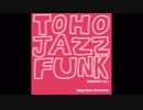 【c95】　TOHO JAZZFUNK SESSIONS Vol.1　【Baguettes Ensemble】