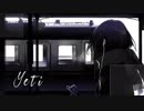 【Yeti】 歌ってみた 【KOPA】