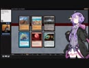 【MTG】結月ゆかりのミラクル解説ラジオ #4ターン目の後編【レガシー】