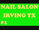 Best Choice of Irving Mall Nail Salon | Call Us (214) – 743 – 1366