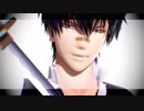 【MMD銀魂】キメラ【sam式土方十四郎５周年】