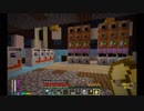 【Minecraft】ゆったりゆとりクラフトApocalypse #34