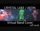 CRYSTAL LAKE / AEON 演奏してみた