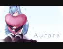 初音ミク - Aurora（Cover）