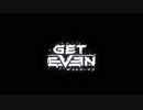 【GET EVEN】気絶するように寝る豚が少女を追い求めスヤスヤ実況!最終回