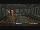 【実況】スカイリム移住計画【Skyrim】第408回