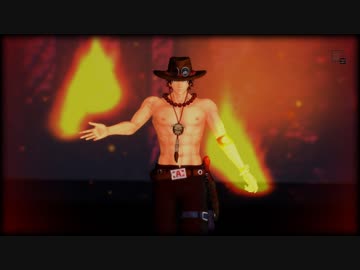 【MMDワンピ】メラメラの実でInto the fire 【エース誕】