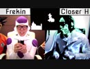 Frekin vs Closer H ボイパ対決 Bad Apple!!