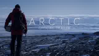 映画『Arctic／アークティック（北極）』予告編