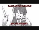 北上双葉で「Build_Our_Machine」 描いてみた
