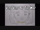 ベリベリ By The Way VOCALOID