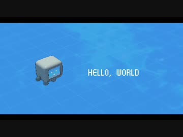 【BIG AL】Hello World【Vocaloidカバー】