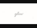 【感情をこめて】 glow 歌ってみた 【すばるん】