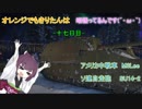 【WoT】きりたんはオレンジでも頑張ってるんです！(´・ω・｀)十七日目