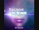 Xscape - ECLIPSE - UPLIFTING TRANCE MUSIC 2019 トランスミュージック