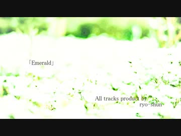 Emerald / ryo-shun