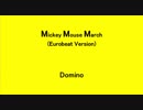 Mickey Mouse March (Eurobeat Version) - Domino