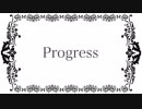 Progress