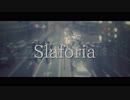 Slaforia / feat.闇音レンリ
