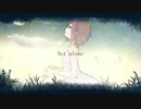 【flower/鏡音レン】 Not alone【オリジナル曲】