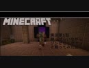 【Minecraft】酔っぱらっいながらゾンビピッグマンと戦ってみた