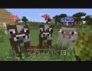 【Minecraft】エアプと素人がカドリードミニオンを作るまで。＃２