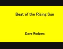 Beat of the Rising Sun - Dave Rodgers