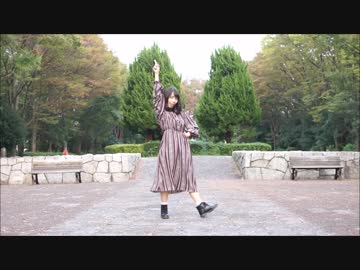 【なりゆき】お気に召すまま【踊ってみた】