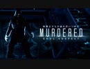 【MURDERED】最後の一つが見つからない現象：#07