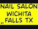 Nail Salon Wichita Falls TX | Call Us (940) – 514 – 8812