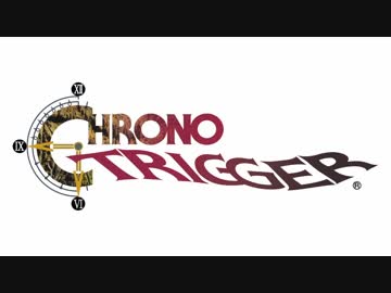 【クロノトリガー】時の回廊　- Electro Mix【いまさら】