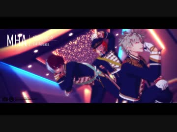 【MMDヒロアカ】 虎視眈々 【爆豪/轟/上鳴】