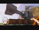 【マイクラ】芸術家葛葉のリボルバー建設【3日目】