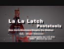 【アイドル部MMD】 La La Latch 【猫乃木もち】