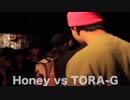 Honey vs TORA-G/U-20 STAGE