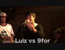 Luiz vs 9for/NO AGE LIMIT STAGE