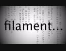 Filament ／ 初音ミク