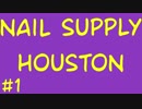 Nail Supply Houston