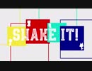 shake it！を4人で歌ってみた【オリジナルMV】