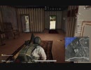 「PUBG」　で独り言プレイ その１３