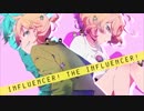 【スピーヂブルーチャン＋Faeri】インフルエンサー・イズ・デッド 【英語版】