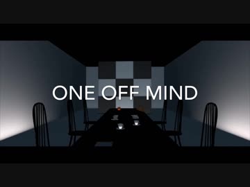 【MMDNieR】ONE OFF MIND　