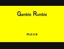 Gamble Rumble - m.o.v.e