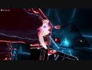 【Beat Saber】いろんな曲で遊んでみた　その１１
