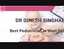 Best Pediatrican in West Delhi