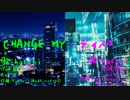 ワン・エイト・ディスコとCHANGE MY MINDを無理やり合わせてみた