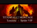 TITANFALL2 | Montage | Spider VIP