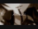 【LiPPS三周年記念】Animals【MAD】